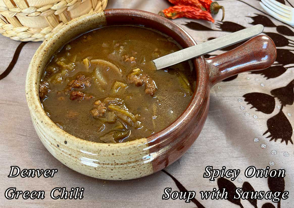 Spicy Onion Soup with Sausage - Denver Green Chili