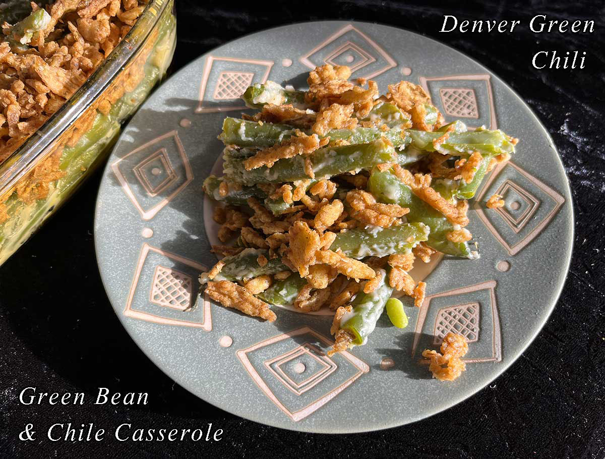 Green Bean & Chile Casserole Denver Green Chili